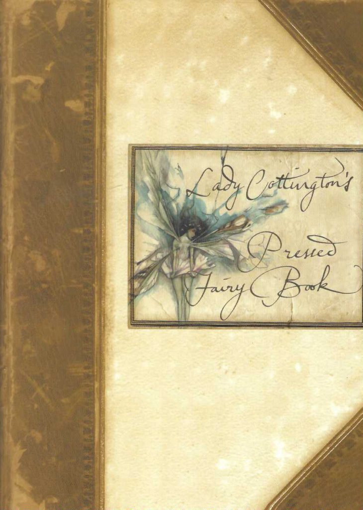 Lady Cottington's Pressed Fairy Book (Signed by Illustrator