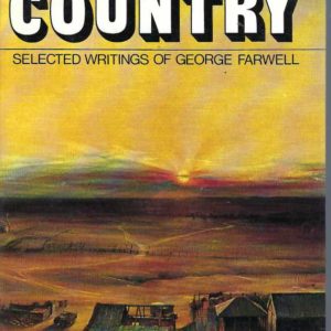 FARWELL COUNTRY – Selected Writings 1946 – 1976