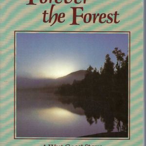 Forever the Forest: A West Coast Story