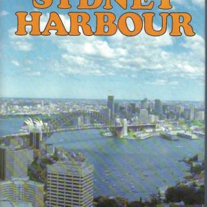 History and Description of Sydney Harbour, The