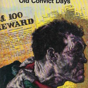 Old Convict Days (Penguin Colonial Facsimiles)