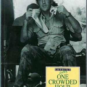 One Crowded Hour : Noel Davis, Combat Cameraman, 1934-85