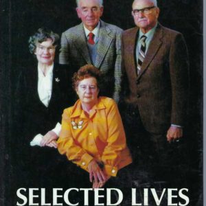 Selected Lives: Personal Reminiscences