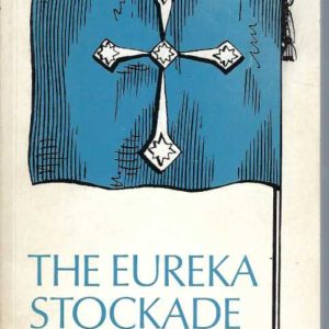 Eureka Stockade, The