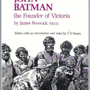 John Batman the founder of Victoria