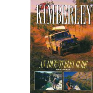 Kimberley, The: An Adventurer’s Guide