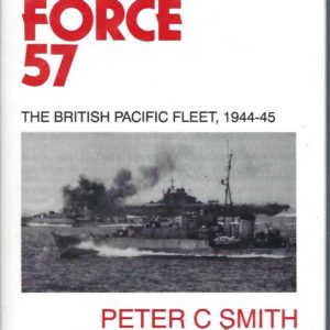 Task Force 57: The British Pacific Fleet, 1944-45