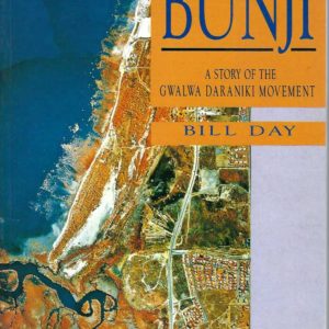 Bunji: A Story of the Gwalwa Daraniki Movement