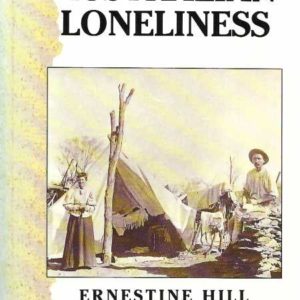 Great Australian Loneliness, The : A classic journey around and across Australia