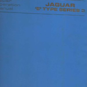 Jaguar V12 Series 3 E-Type Repair Operation Manual