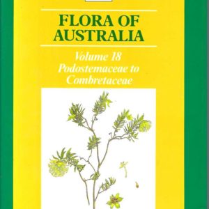 Flora of Australia. Volume 18 Podostemaceae to Combretaceae