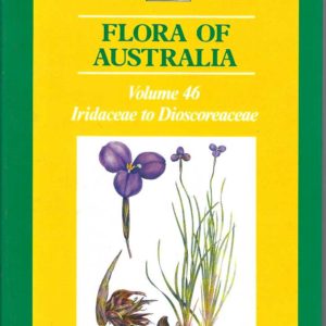 Flora of Australia. Volume 46 Iridaceae to Dioscoreaceae