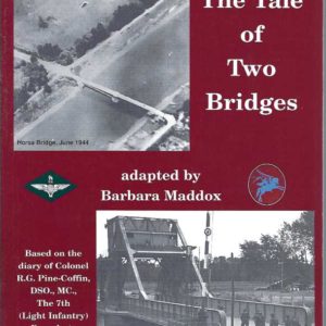 Tale of Two Bridges, The – The 7th (Light Infantry) Parachute Division