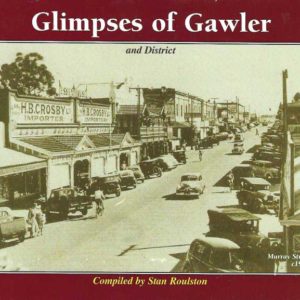 Glimpses of Gawler and District