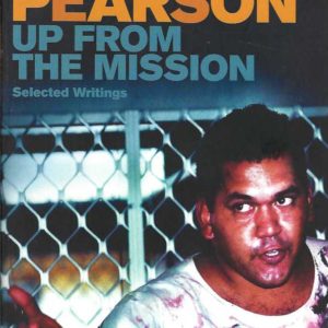 Up From The Mission: Selected Writings