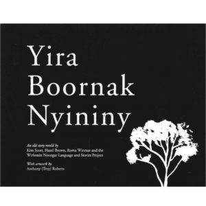 Yira Boornak Nyininy (Wirlomin Noongar Language and Stories Project