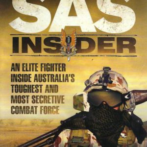 SAS Insider: An elite SAS fighter on life in Australia’s toughest and most secretive combat force