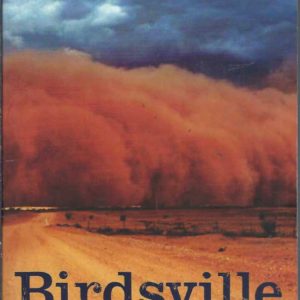 Birdsville: My Year in the Back of Beyond