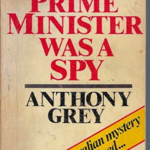 Prime Minister Was a Spy, The