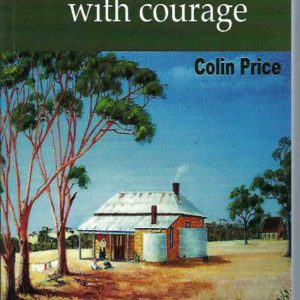 They came with courage : To the Avon Valley 1890