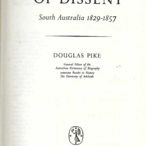 Paradise of Dissent: South Australia 1829-1857