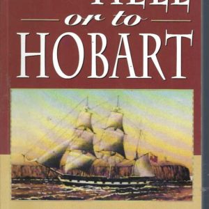 To Hell or to Hobart