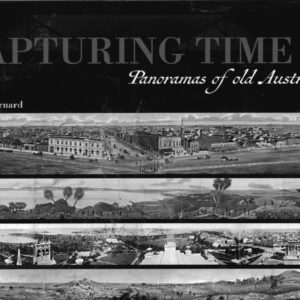 Capturing Time: Panoramas of old Australia