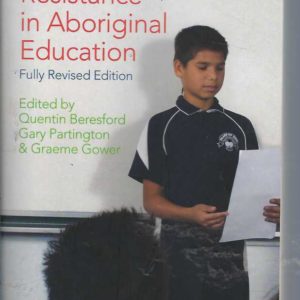 Reform and Resistance in Aboriginal Education: The Australian Experience (Revised Edition)