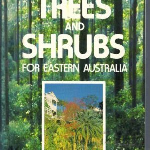 Trees and Shrubs for Eastern Australia