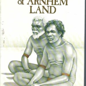 Aborigines of Arnhem Land, The