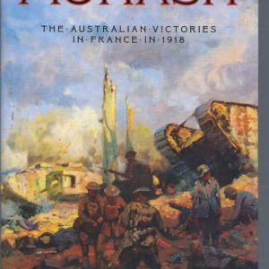 Australian Victories in France in 1918, The