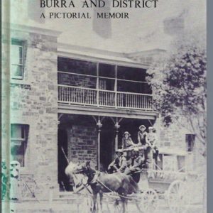 Burra and District: A Pictorial Memoir