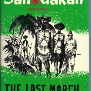 Sandakan under Nippon: The Last March (Revised 2nd Edition)