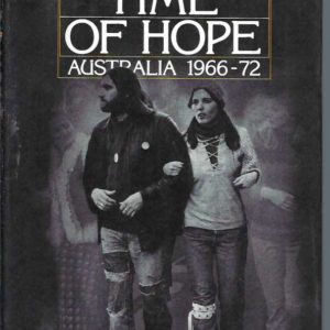 Time of Hope: Australia 1966-72