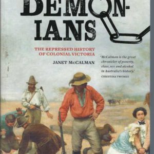 Vandemonians: The Repressed History of Colonial Victoria