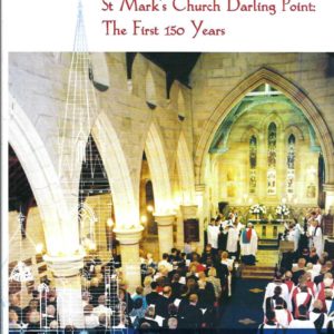 Honourable Engagement. St Mark’s Church Darling Point: The First 150 Years