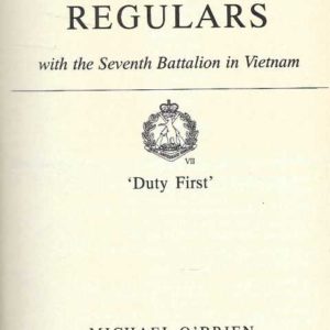 Conscripts and Regulars: With the Seventh Battalion in Vietnam