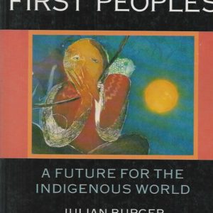 Gaia Atlas of First Peoples: A Future for the Indigenous World (including Aboriginal)