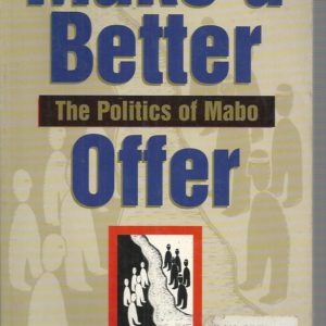 Make a Better Offer: The Politics of Mabo