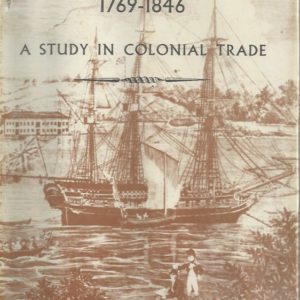 Merchant Campbell 1769-1846: A study in Colonial Trade