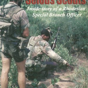 Assignment Selous Scouts : Inside Story of a Rhodesian Special Branch Officer