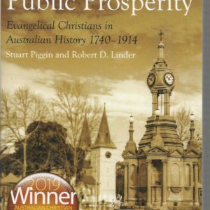 Fountain Of Public Prosperity, The:  Evangelical Christians in Australian History 1740-1914