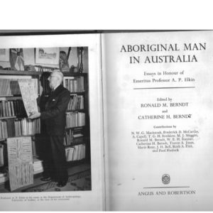 Aboriginal Man In Australia. Essays in Honour of Emeritus Professor A. P. Elkin