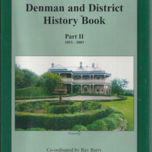 Denman and District History Book Part II 1853 – 2003