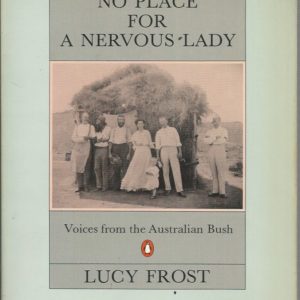 No Place for a Nervous Lady: Voices from the Australian Bush