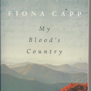 My Blood’s Country: A Journey Through the Landscapes That Inspired Judith Wright’s Poetry