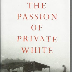 Passion of Private White, The (Hardcover)