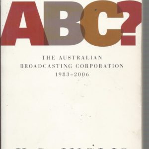 Whose ABC? : The Australian Broadcasting Corporation 1983-2006