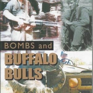 Bullets, Bombs and Buffalo Bulls