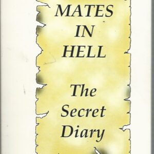 Mates in Hell: The Secret Diary of Don McLaren, POW of the Japanese 1942-45